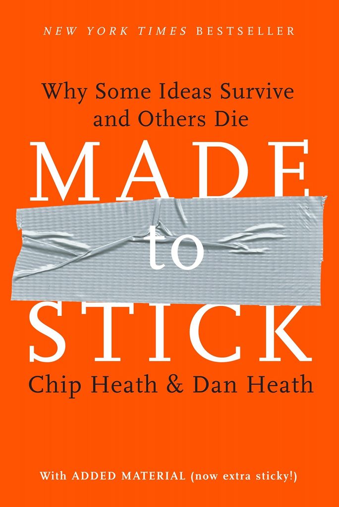 8. Made to Stick: Why Some Ideas Survive, and Others Die – Chip Heath and Dan Heath