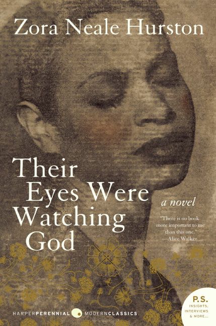 Top 12 Summer Reads for Incoming High School Freshmen 3 3. Their Eyes Were Watching God
