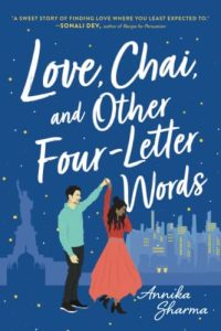 15. Love Chai and Other Four Letter Words by Annika Sharma