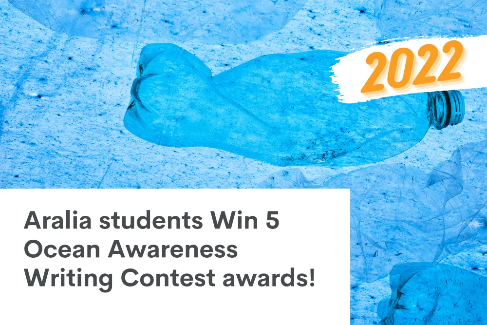 Congratulations to Aralia students for winning 5 Ocean Awareness Writing Contest awards!