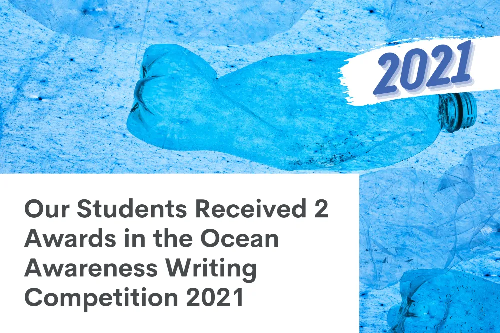 Our Students Received 2 Awards in the Ocean Awareness Writing Competition