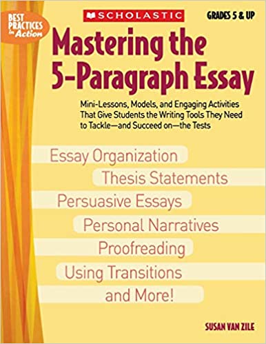 Mastering The 5 paragraph Essay