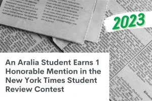 Aralia Student Earns 1 Honorable Mention in the New York Times Student Review Contest