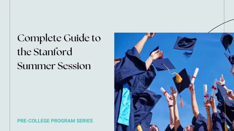 Complete Guide to the Stanford Summer Session