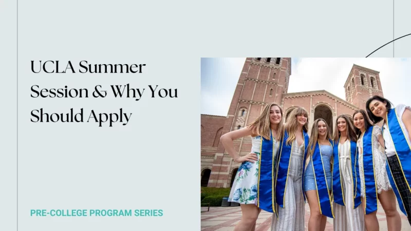 UCLA Summer Session - Why You Should Apply